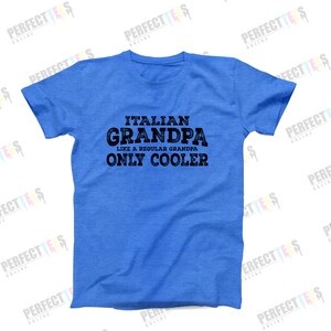 Italian Grandpa Like a Regular Grandpa Only Cooler Shirt – Funny Nonno Tee, Italian Heritage Gift, Cool Grandpa T-Shirt, Nonno Gift Idea