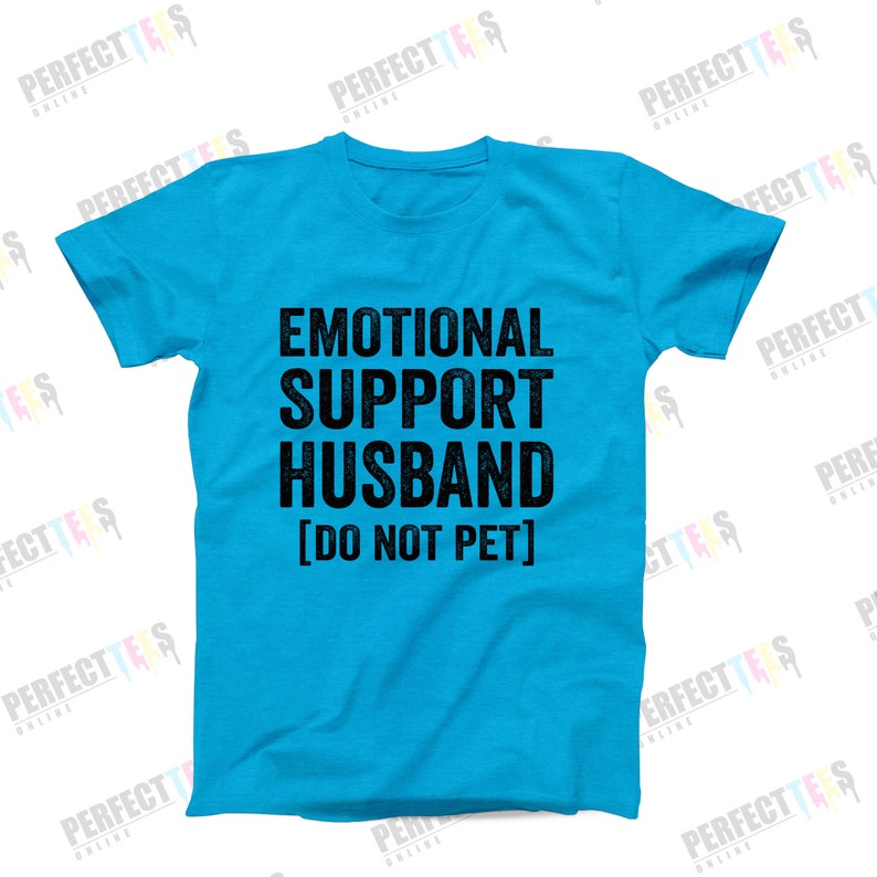 Emotional Support Husband T-Shirt | Funny Men’s Graphic T-Shirt | Cool Husband Tee | Ships Fast from USA