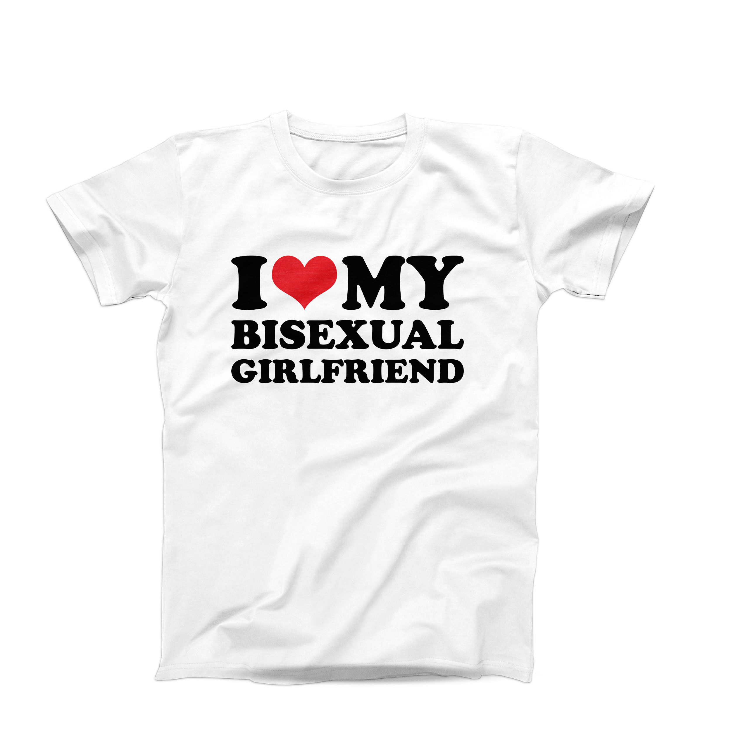 I Love My Bisexual Girlfriend Shirt, Hilarious I Love Tee, Funny I
