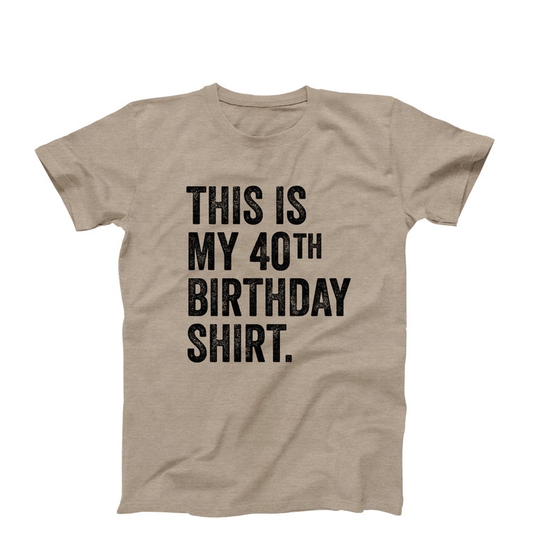 This Is My 40th Birthday Shirt | Funny Mens Graphic T-Shirt | 40th Birthday Party Tee | Ships Fast from USA