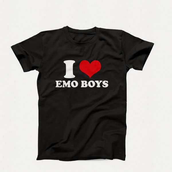 I Love Emo Boys Graphic Tees, I Heart Emo Boys Shirt Design, Bespoke I Love, Emo Boys Shirt, Emo Gift, Gift for Emo Girls, I Love Emo Tee