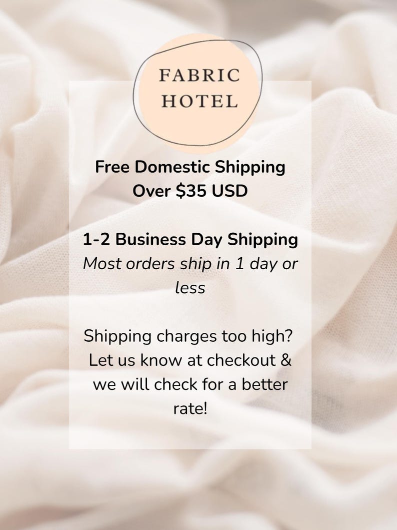 The image is a promotional image for a fabric hotel, advertising free domestic shipping over $35 USD. It features a close-up of a fabric material, possibly a white fabric, with text providing details about the hotel's shipping services.