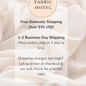 The image is a promotional image for a fabric hotel, advertising free domestic shipping over $35 USD. It features a close-up of a fabric material, possibly a white fabric, with text providing details about the hotel's shipping services.