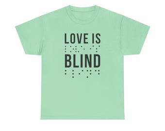Love Is Blind Heavy Cotton Tee, Unisex Casual Wear