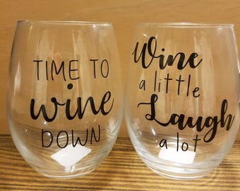 Cute saying stemless wine glasses