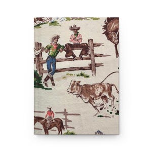 Hardcover Journal: Vintage Retro Nostalgic 30s 40s Americana Cowboys. Matte finish. Lined Pages. Folds Flat.