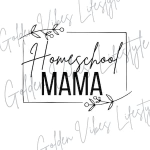 Homeschool Mama| Digital File| Homeschooling | Homeschool SVG | Digital Png | Iron On | T-Shirt Design | INSTANT DOWNLOAD