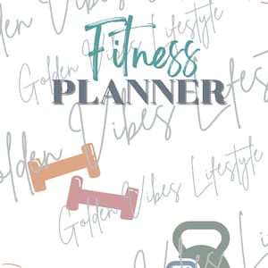 May include: A white background with the text "Golden Vibes Fitness Planner" in gray and teal. The text is surrounded by various illustrations of dumbbells and kettlebells in pink, orange, blue, and green.
