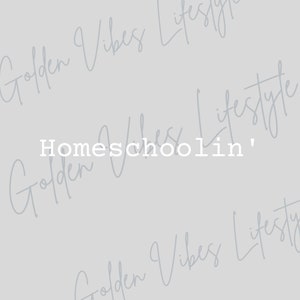 Homeschoolin&#39; | Digital File | Homeschool Life | Homeschool SVG | Digital Png | Iron On | T-Shirt Design | INSTANT DOWNLOAD