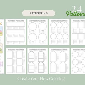 May include: A collection of printable pattern practice sheets with various shapes and designs, including circles, squares, and arches. The text "Pattern Practice" is visible on each sheet. The image also includes the text "Create Your Flow Coloring" and "24 Patterns".