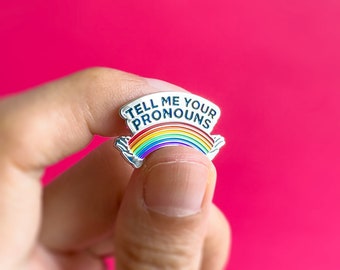 LGBT Ally Tell Me Your Pronouns Subtle Pride Pin — Gay Lesbian Bisexual Rainbow Queer Badge Lesbian Gay Trans Enamel Pin Accessory Discreet