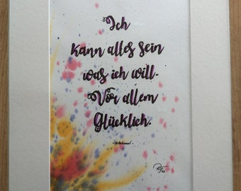 Aquarell Original "Zitat" Ich kann alles sein