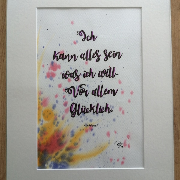 Aquarell Original "Zitat" Ich kann alles sein