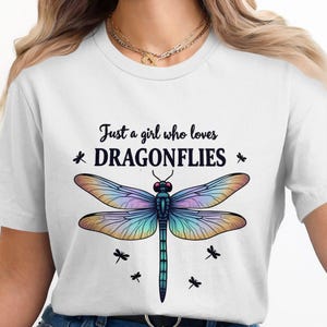 Just a Girl Who Loves Dragonflies T-Shirt, Vibrant Dragonfly Lovers Tee, Unique Dragonfly Shirt for Women, Casual Dragonfly Top