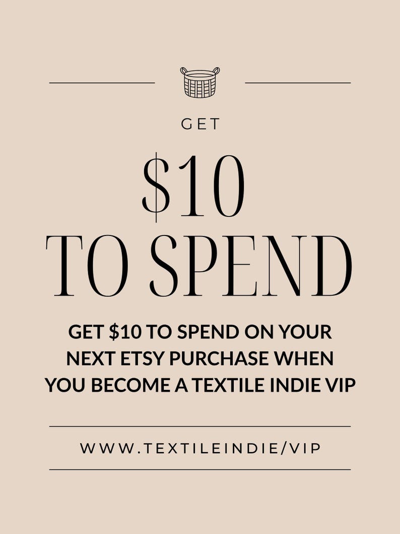 May include: A promotional graphic with the text "GET &pound;10 TO SPEND" in a bold, elegant font. The image includes the text "GET &pound;10 TO SPEND ON YOUR NEXT ETSY PURCHASE WHEN YOU BECOME A TEXTILE INDIE VIP" and a website address.