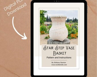 Stair Step Vase Basket -  Basket Weaving Pattern (PDF)