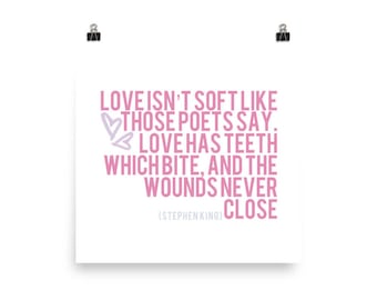 Love Has Teeth Which Bite — Unframed Poster