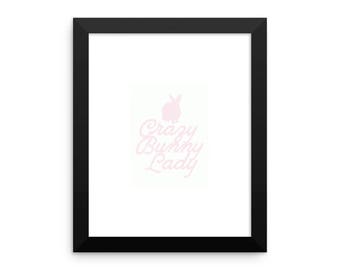 Crazy Bunny Lady -- Framed Poster