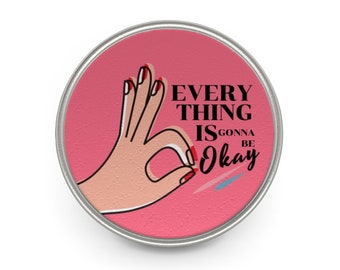 Everything Is Gonna Be Okay -- Hot Pink Lapel Pin