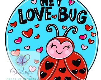 TEMPLATE:  Valentine’s Day Door Hanger Template, Love Bug Door Hanger Template