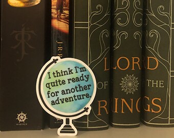 Ready for Another Adventure Sticker - Lord of The Rings Inspired