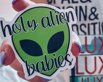 Holy Alien Babies Sticker - The Lux Series Inspired - Jennifer Armentrout