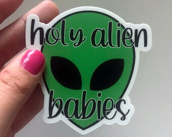 Holy Alien Babies Sticker - The Lux Series Inspired - Jennifer Armentrout