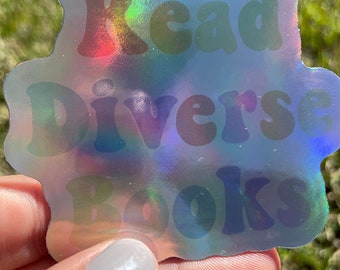 Holographic Read Diverse Books Sticker - LGBTQ+ - Diverse Reads