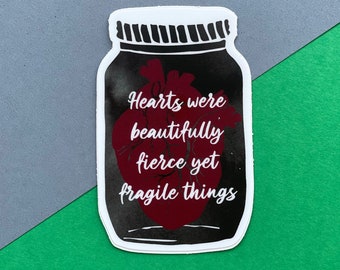Hearts Were Beautifully Fierce Sticker - Stalking Jack The Ripper Inspired - Kerri Maniscalco