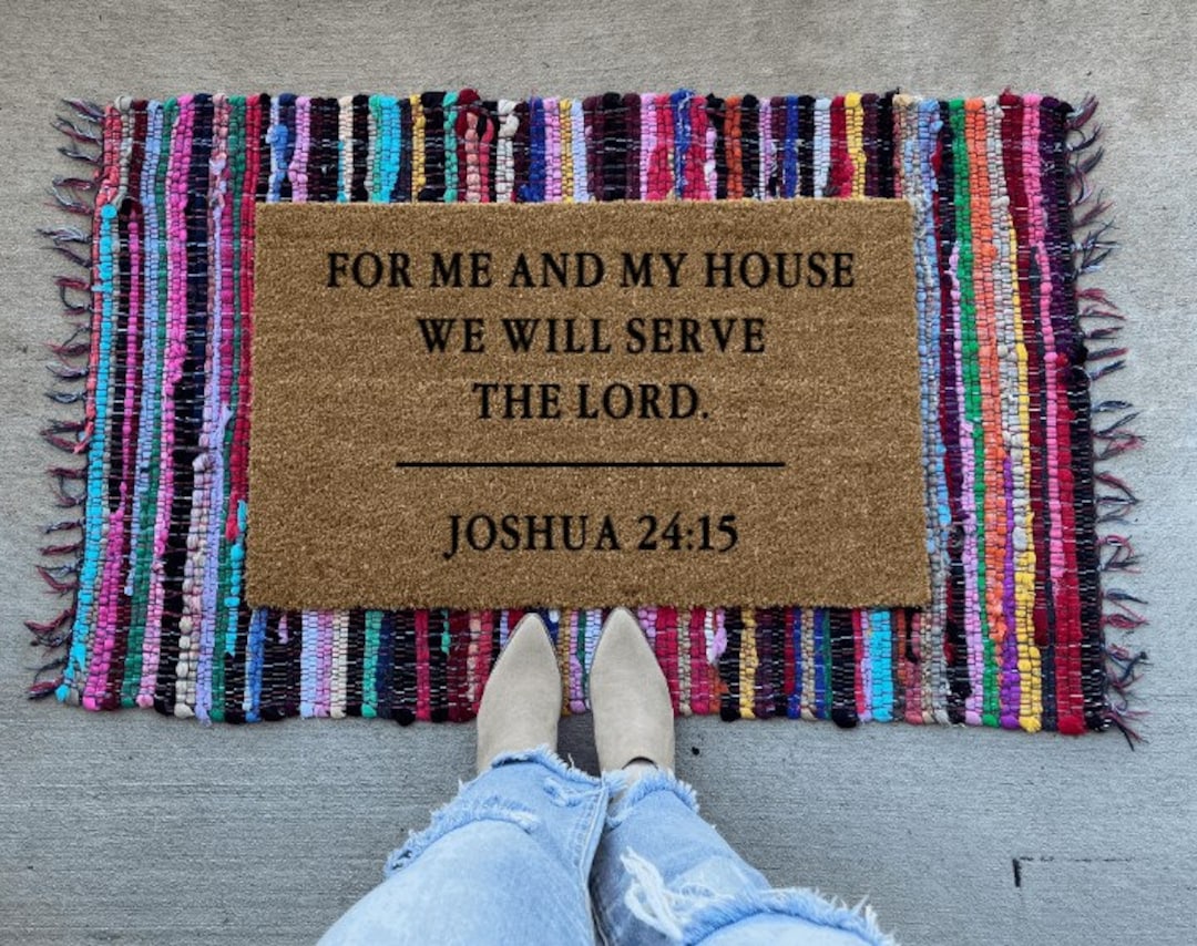 For Me and My House We Will Serve the Lord | Joshua 24:15 | Doormat ...