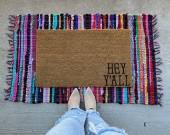 Hey y’all | Welcome Mat | Cute Doormat | Housewarming Gift | Gift Idea | Porch Decor | Doormat | TX | Y’all | Colorful rug not included