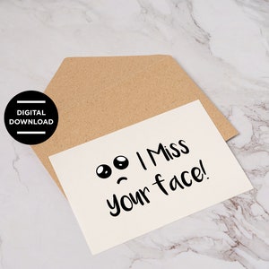 Ik mis je gezicht wenskaart, afdrukbare Miss You Card, gevouwen 5x7 en 4x6 digitale download