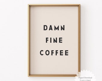 Damn Fine Coffee Poster Digital Download, Minimalist Kitchen Decor, Printable Wall Art, Black and White Typography Print