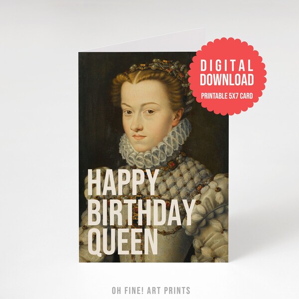 Funny Printable Birthday Card for Her, Happy Birthday Queen, Print at Home Digital Download, PRINTABLE Card for Girlfriend, Mum, Wife