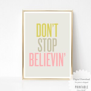 Don't Stop Believin' Printable Quote Poster, Motivational Quote Print, Music Wall Art, Dorm Decor, Vertical Wall Art, Digital Download image 3