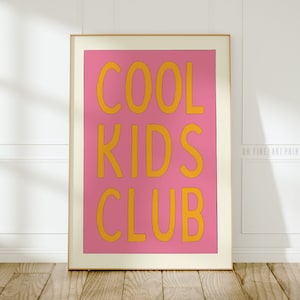 Cooler Kids Club Print, rosa Mädchenzimmer druckbare Wandkunst, lustiges Spielzimmerdekor, süßes Retro-Kinderposter, digitaler Download A141