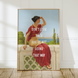 Don&#39;t Look Back Inspirational Quote, Printable Wall Art, Feminist Art, Instant Download Motivational Digital Print
