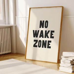 Póster de zona de no despertar, decoración rústica, arte mural en blanco y negro, decoración náutica para dormitorio, impresiones digitales, descarga A162