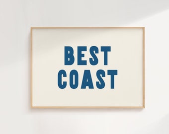 Best Coast Poster, Trendy PRINTABLE Wall Art, Coastal Cowgirl Aesthetic, Digital Download Prints A27