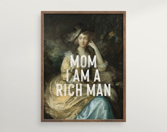 Feminist Art, Mom I Am A Rich Man Quote Print, Vintage Painting, Woman Portrait, Feminist Print, Quirky Wall Art