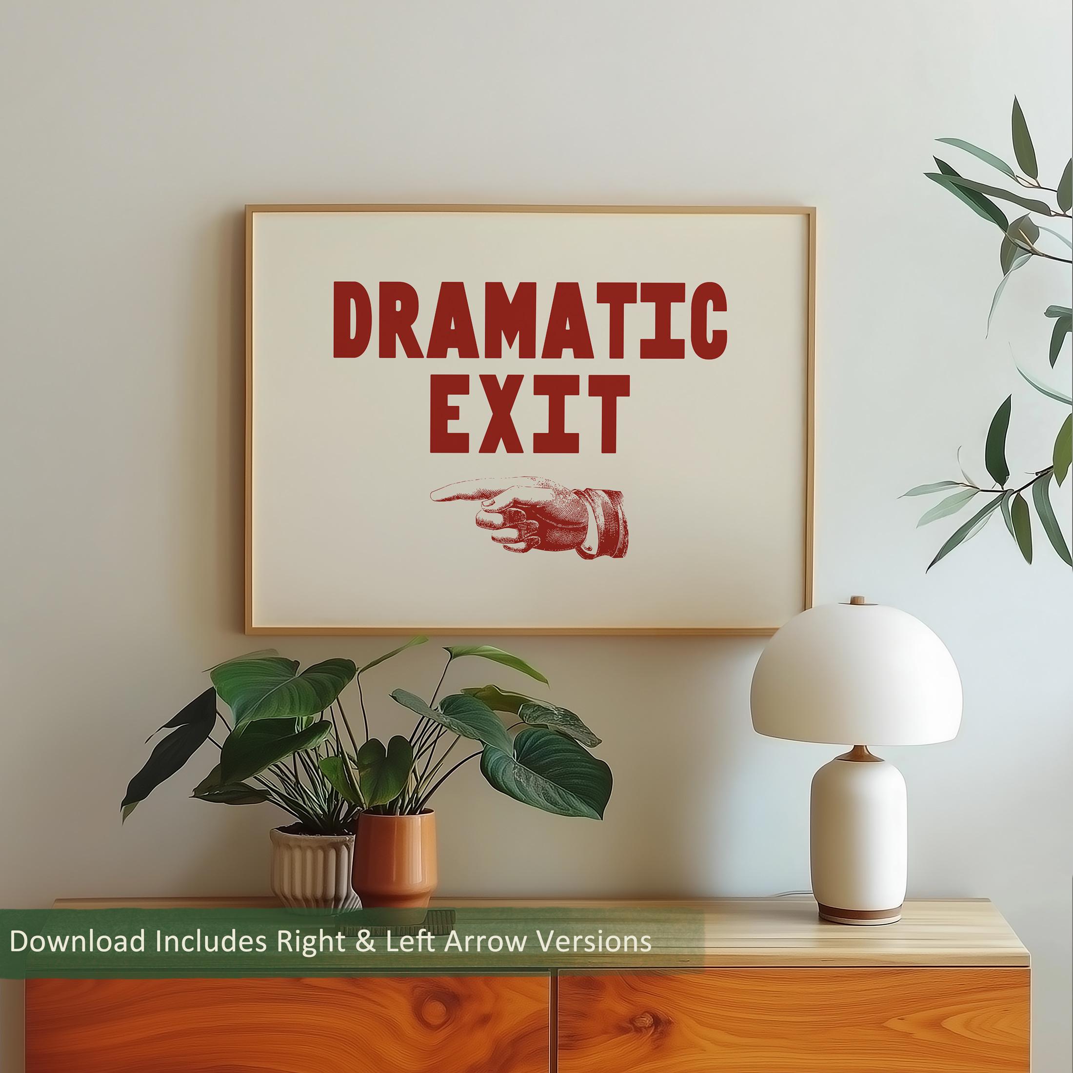 Red Dramatic Exit Poster, Funky Retro Wall Art, Funny Typography Art ...