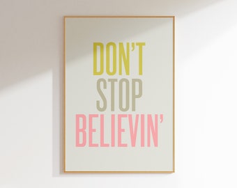 Don't Stop Believin' Printable Quote Poster, Motivational Quote Print, Music Wall Art, Dorm Decor, Vertical Wall Art, Digital Download