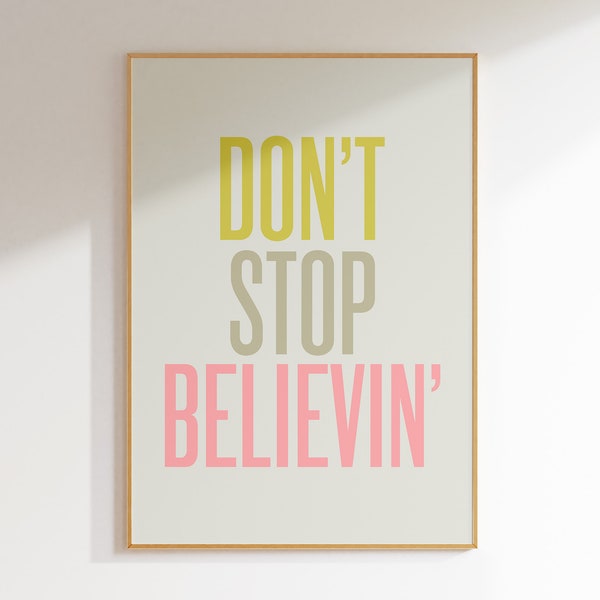 Don't Stop Believin' Printable Quote Poster, Motivational Quote Print, Music Wall Art, Dorm Decor, Vertical Wall Art, Digital Download