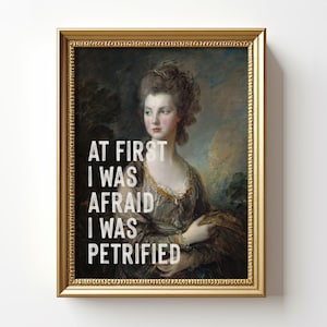 Disco Song Lyrics Print, Feminist Art, At First I Was Afraid I Was Petrified, Inspirational Quotes, Antique Portrait Painting Wall Art
