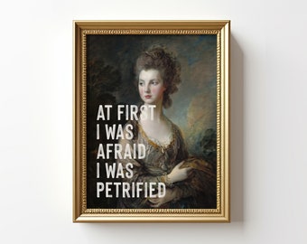 Disco Song Lyrics Print, Feminist Art, At First I Was Afraid I Was Petrified, Inspirational Quotes, Antique Portrait Painting Wall Art