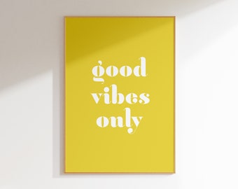 Good Vibes Only Print, Yellow Wall Art, Retro Dorm Wall Art, Quote Print, Typography Print, Dorm Decor, Printable Art, DIGITAL DOWNLOAD