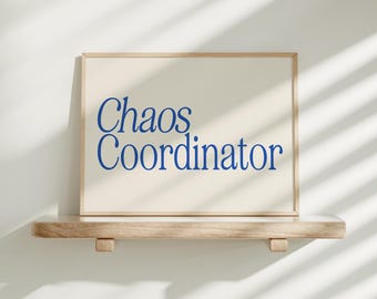 Funny Office Wall Art Print, Chaos Coordinator Printable Sign, Retro Aesthetic Office Desk Decor, Blue Cubicle Digital Prints A263