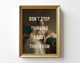 Don't Stop Thinking About Tomorrow, Fleetwood Mac Print, Song Lyrics Wall Art, 11x14 Art Print, Antique Portrait Painting Print