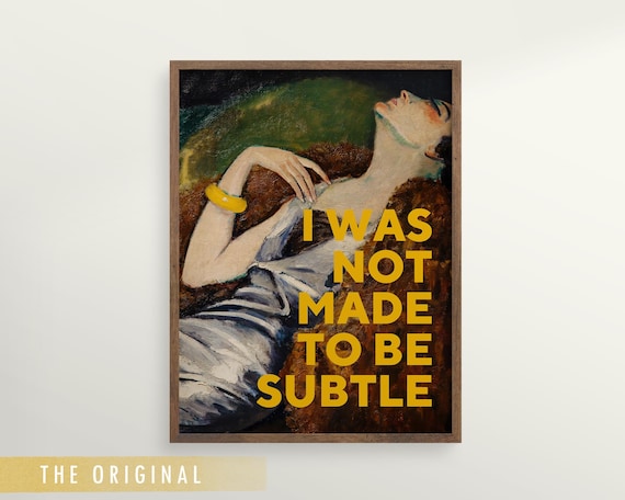 Feminist Art, I Was Not Made to Be Subtle Quote Print, Vintage Painting, Woman, Feminist Print, Large Wall Art, Gift for Her