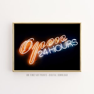Open 24 Hours Neon Sign Print, Kitchen Wall Art, Printable Wall Art, Prints, Digital Download, Poster, Retro Kitchen Decor